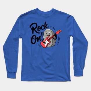 Rock On!! Cute Rock Music Pun Long Sleeve T-Shirt